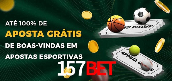 157bet Ate 100% de Aposta Gratis